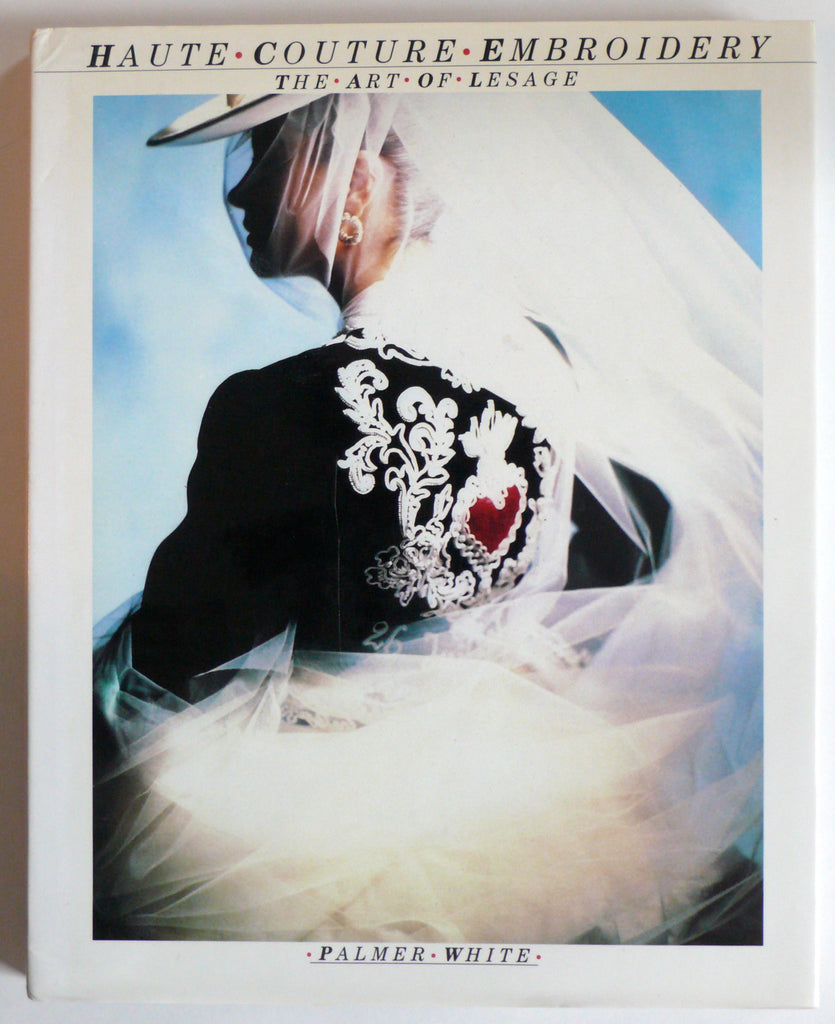 Haute Couture Embroidery The Art of Lesage 