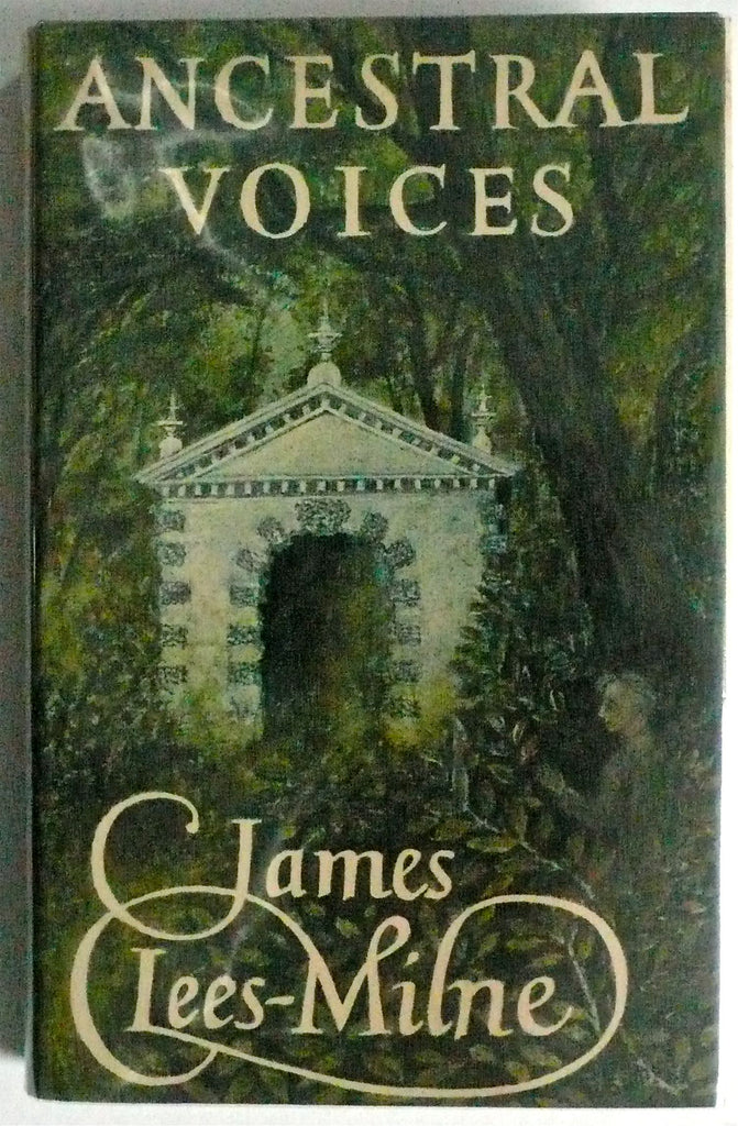 James Lees-Milne : Ancestral Voices