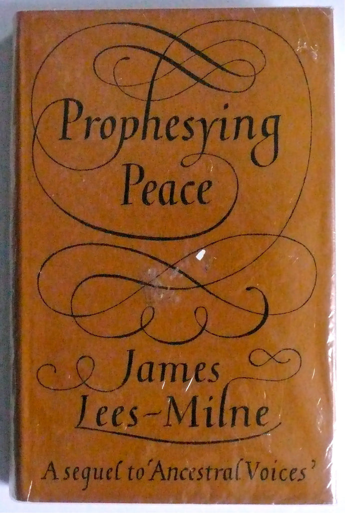 James Lees-Milne Prophesying Peace