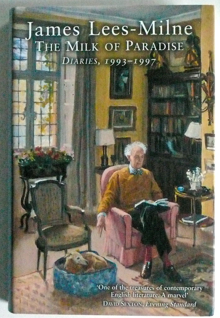 James Lees-Milne The Milk of Paradise Diaries 1993-1997