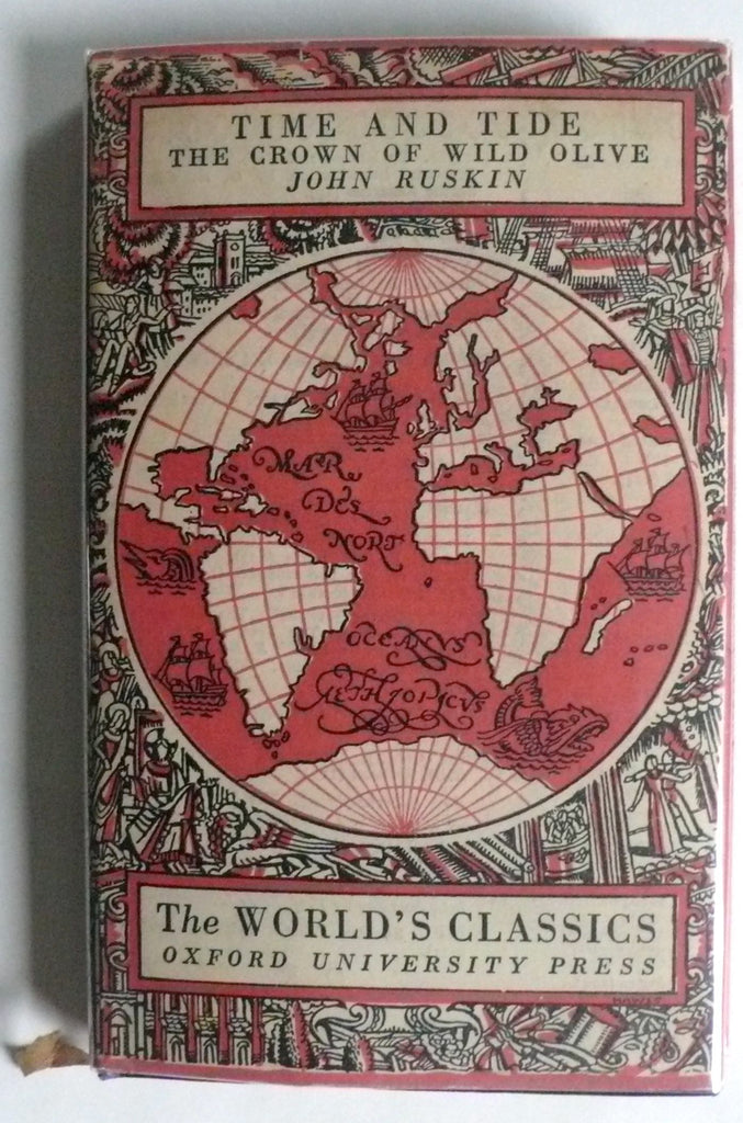 Time & Tide / The Crown of Wild Olive by John Ruskin Oxford World's Classics