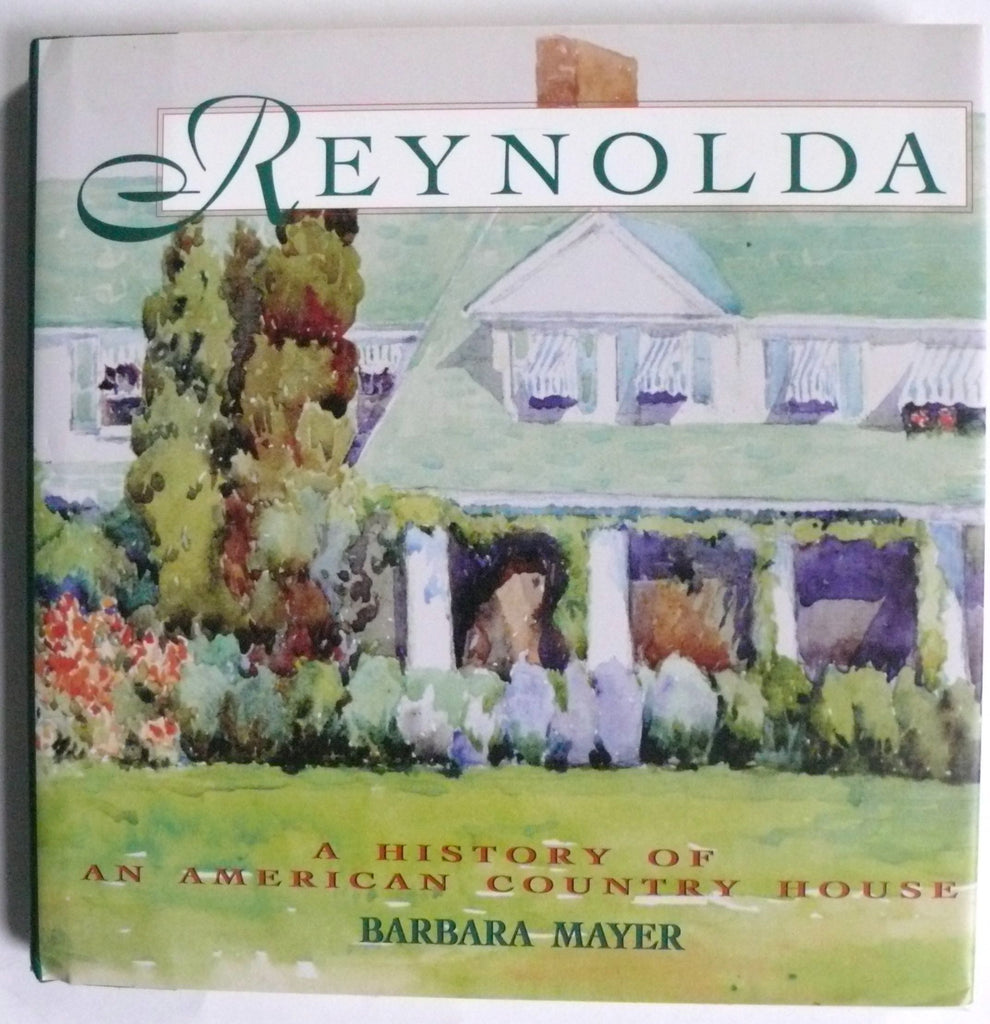Reynolda : A History of an American Country House 