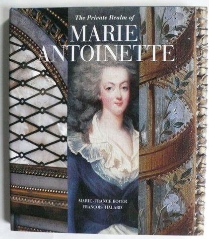 The Private Realm of Marie-Antoinette