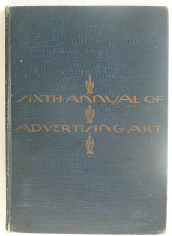 Sixth Annual of Advertising Art