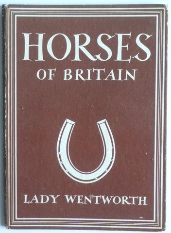 Horses of Britain by Lady Wentworth