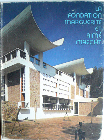 La Fondation Marguerite et Aime Maeght