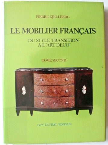 Le Mobilier Francais du Style Transition a l’ “Art Deco”