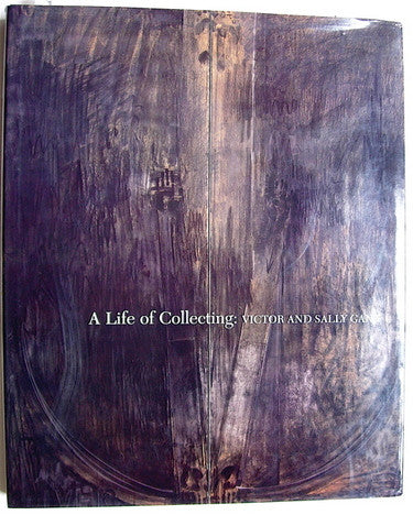 A Life of Collecting  Victor & Sally Ganz