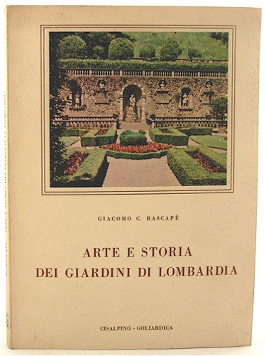 Arte e Storia dei Giardini di Lombardia