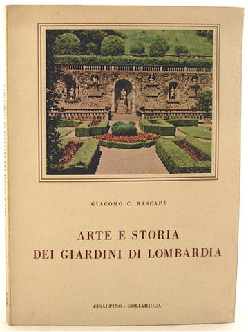 Arte e Storia dei Giardini di Lombardia