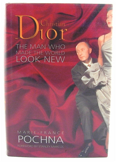 Christian Dior  The Man Who Made the World Look New