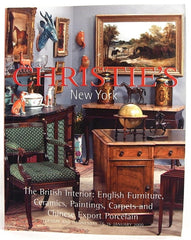 Christie's  New York  The British Interior:  English Furniture, Ceramics, Paintings, Carpets and Chinese Export Porcelain  January 25 & 26, 2000.