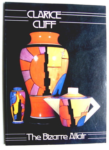 Clarice Cliff     The Bizarre Affair