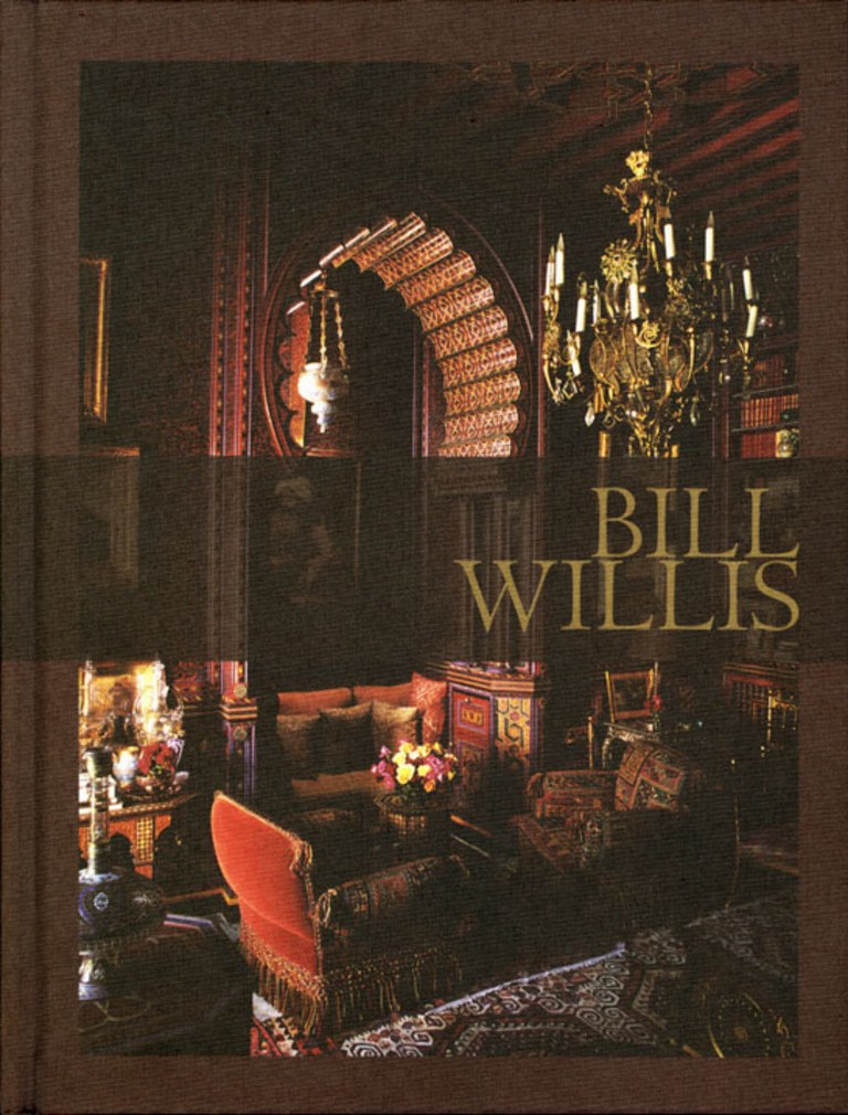 Bill Willis : Designing the Private World of Marrakech