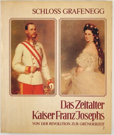 Das Zeitalter Kaiser Franz Josephs  (The Age of Franz Joseph)