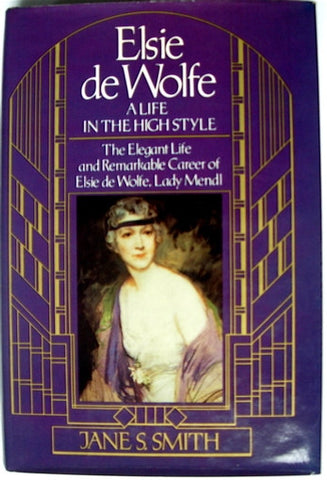 Elsie de Wolfe : A Life in the High Style