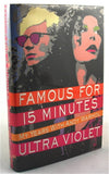 Famous For 15 Minutes  My Years with Andy Warhol