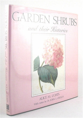 Garden Shrubs and their Histories