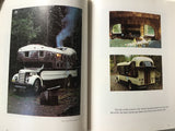 Rolling Homes : Handmade Houses on Wheels