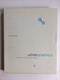 White Graphics : The Power of White in Graphic Design