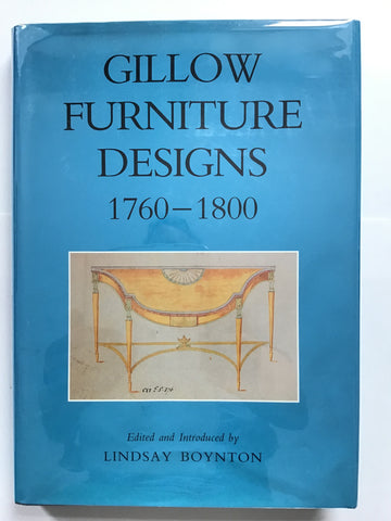 Gillow Furniture Designs 1760-1800