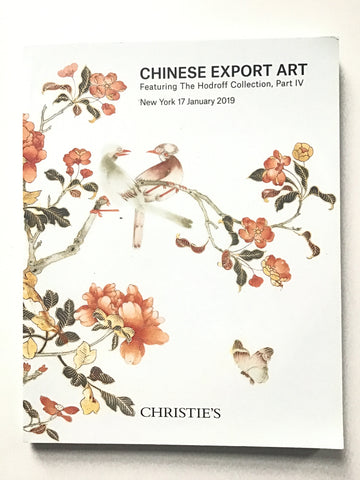 Chinese Export Art -- Featuring the Hodruff Collection, part IV
