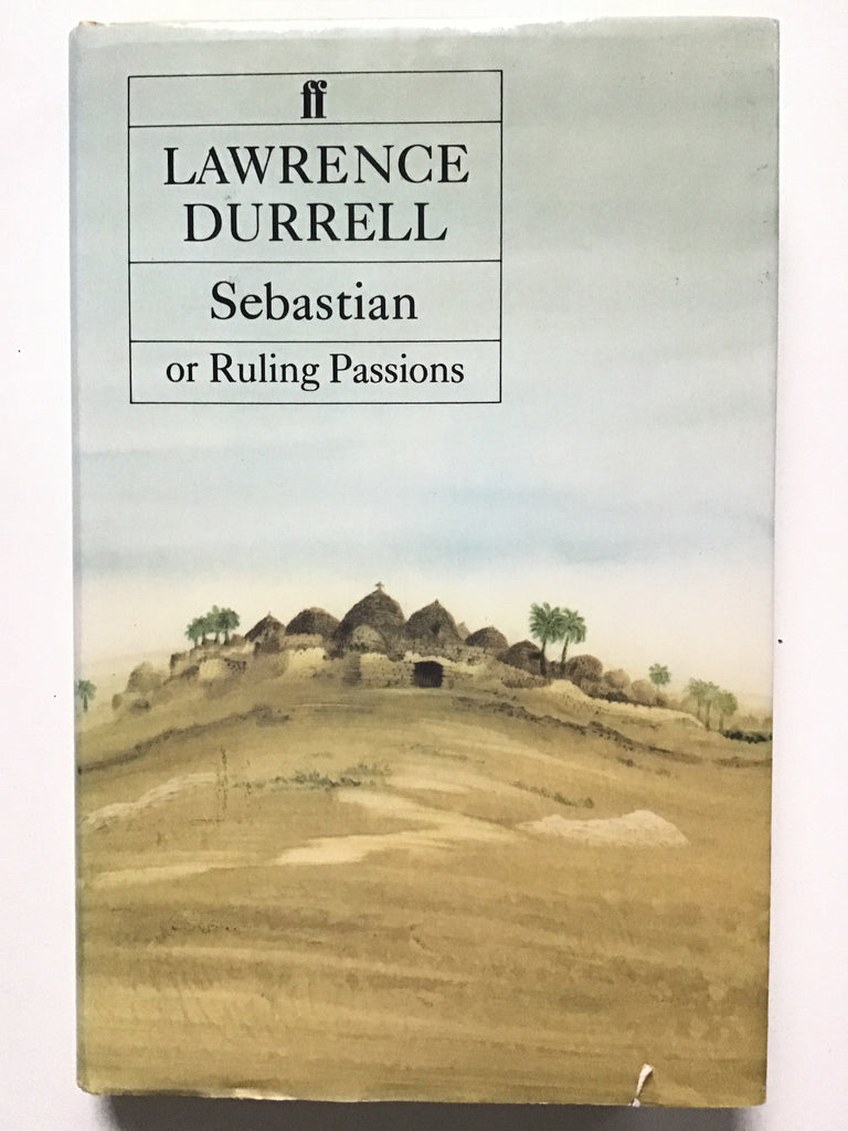 Sebastian, or Ruling Passions Lawrence Durrell