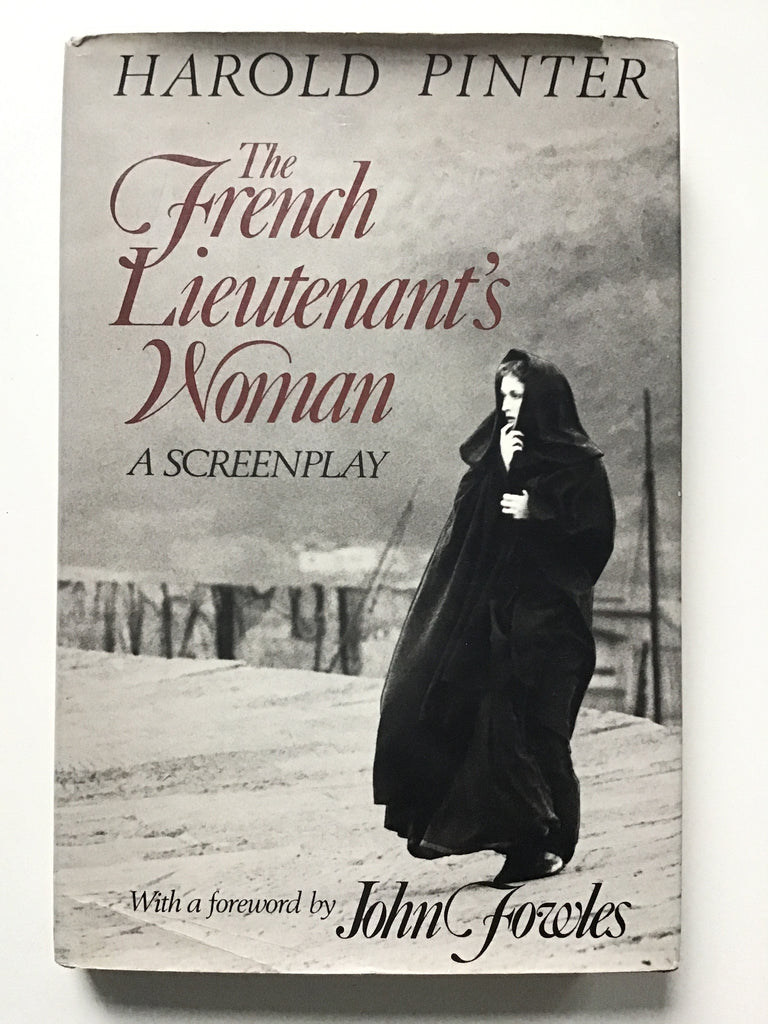 The French Lieutenant's Woman : A Screenplay