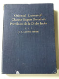 Oriental Lowestoft / Chinese Export Porcelain / Porcelaine de la Cie des Indes