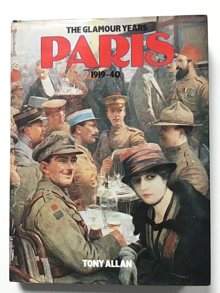 Paris, The Glamour Years 1919-40
