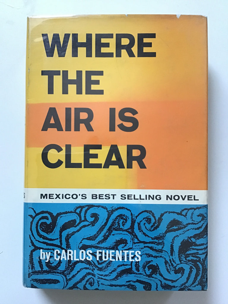 Where the Air is Clear by Carlos Fuentes
