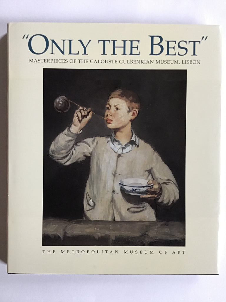 “Only the Best” Masterpieces of the Calouste Gulbenkian Museum, Lisbon 