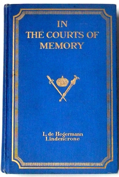 In the Courts of Memory 1858-1875 Hegermann-Lindencrone