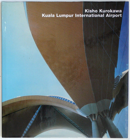 Kisho Kurokawa: Kuala Lumpur International Airport