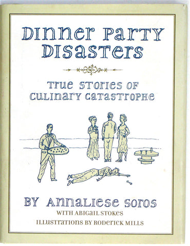 Dinner Party Disasters [signed by Soros]