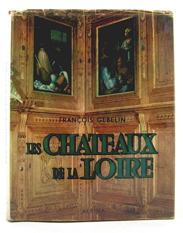 Les Chateaux de la Loire
