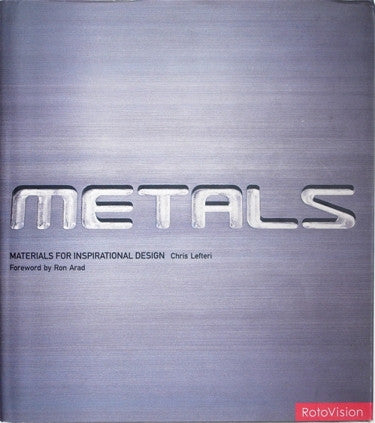 Metals: Materials for Inspirational Design