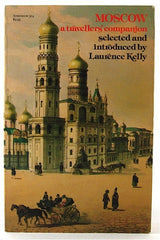 Moscow: A Traveller's Companion
