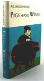 Pigs Have Wings  by P.G. Wodehouse