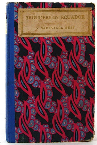 Seducers in Ecuador by Vita Sackville-West