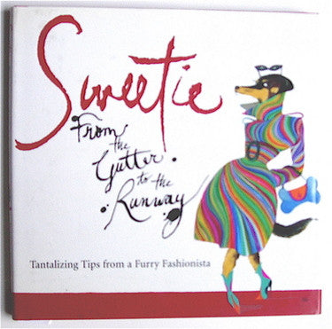 Sweetie    From the Gutter to the Runway