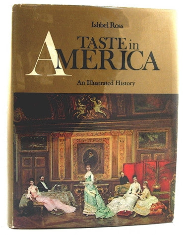 Taste in America  An Illustrated History