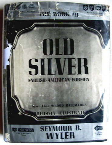 The Book of Old Silver  English  American  Foreign