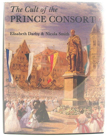 The Cult of the Prince Consort