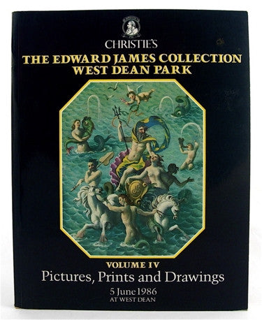 The Edward James Collection West Dean Park Volume IV