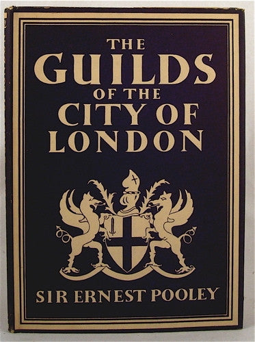 The Guilds of the City of London