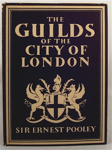 The Guilds of the City of London
