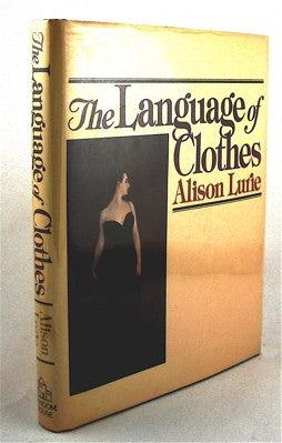 The Language of Clothes by Alison Lurie