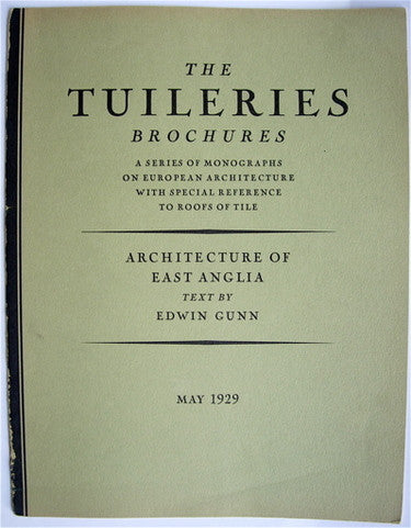 The Tuileries Brochures:  Architecture of East Anglia  Parts One and Two