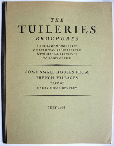 The Tuileries Brochures:  Some Small Houses From French Villages